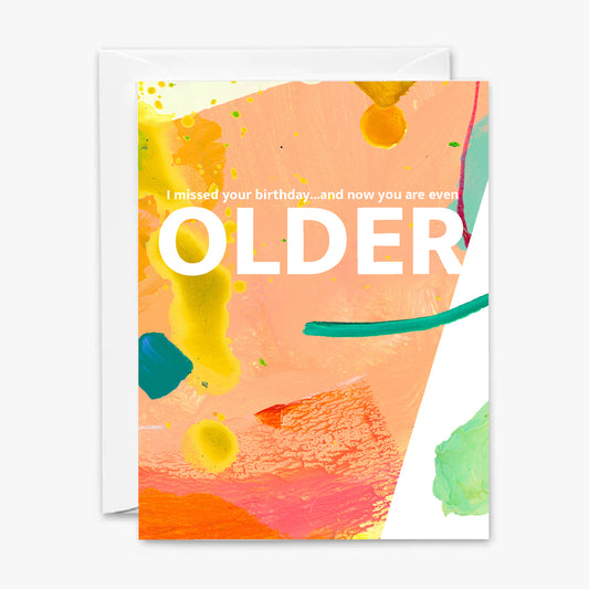 Now You Are Even Older Card