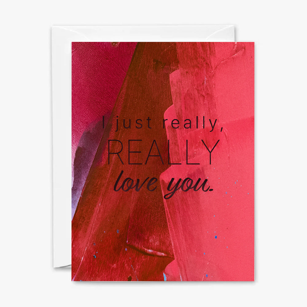 I really REALLY Love You Card