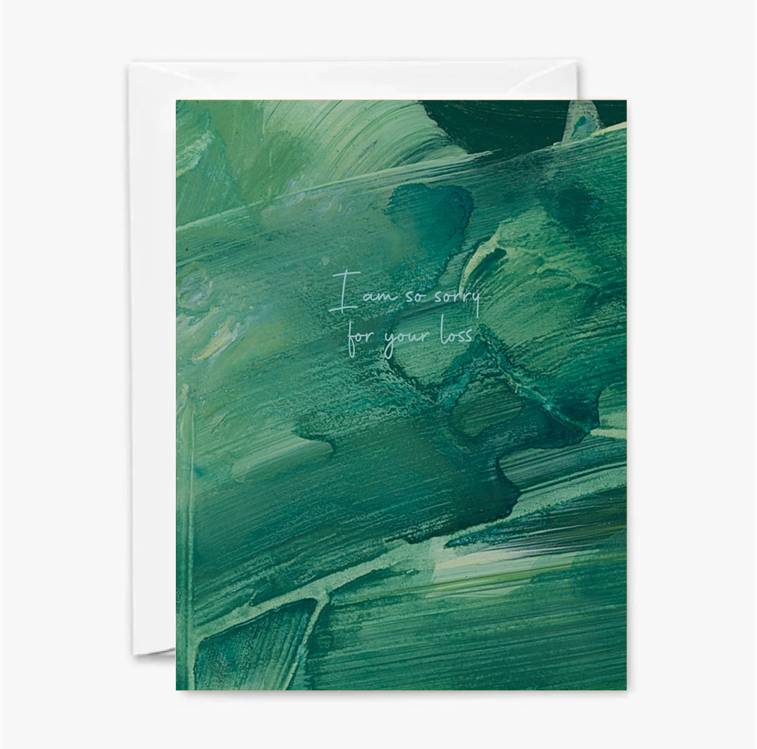 I Am So Sorry For Your Loss Card